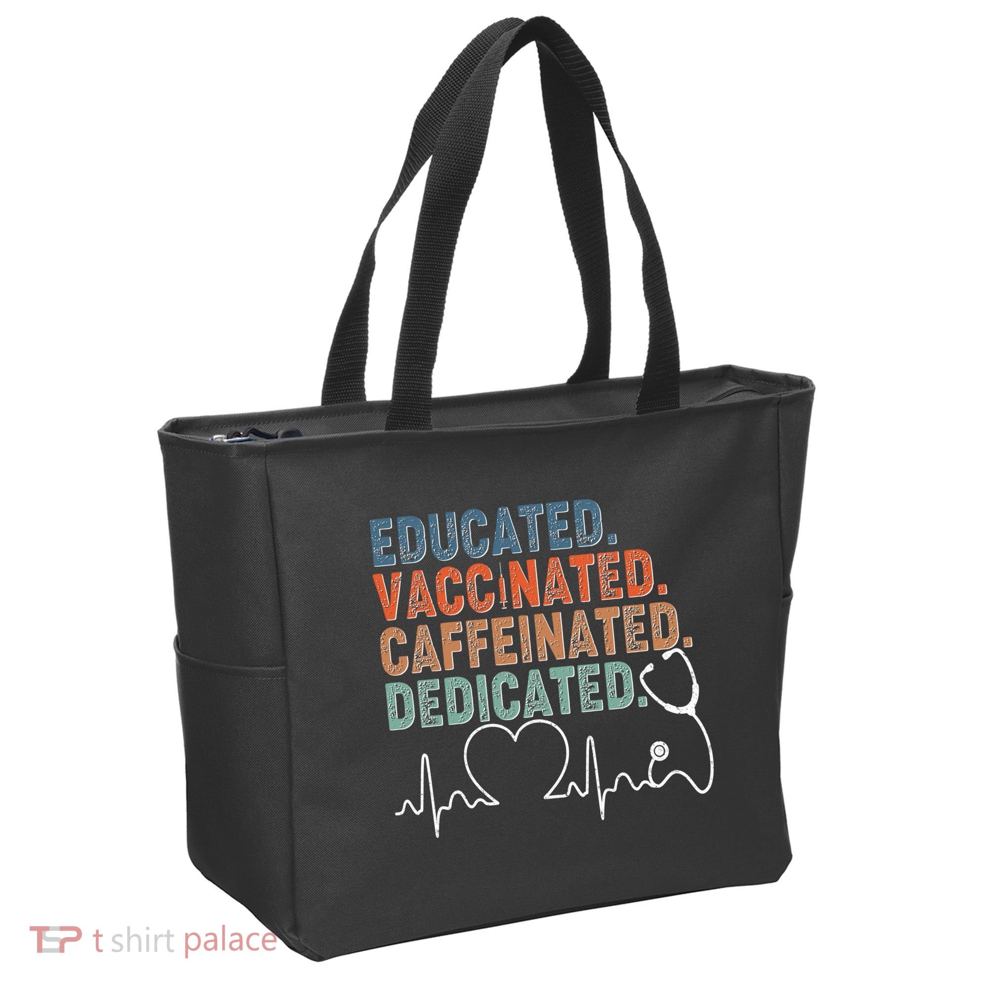 Educated Vaccinated Caffeinated Dedicated Heartbeat Stethoscope Tote Bag