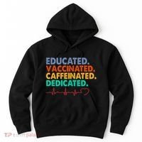 Educated Vaccinated Caffeinated Dedicated Nurse Hoodie thumb 0