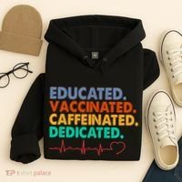 Educated Vaccinated Caffeinated Dedicated Nurse Hoodie thumb 4