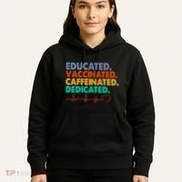 Educated Vaccinated Caffeinated Dedicated Nurse Hoodie thumb 5