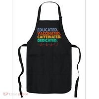 Educated Vaccinated Caffeinated Dedicated Nurse Apron thumb 0
