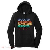 Educated Vaccinated Caffeinated Dedicated Nurse Women's Hoodie thumb 0