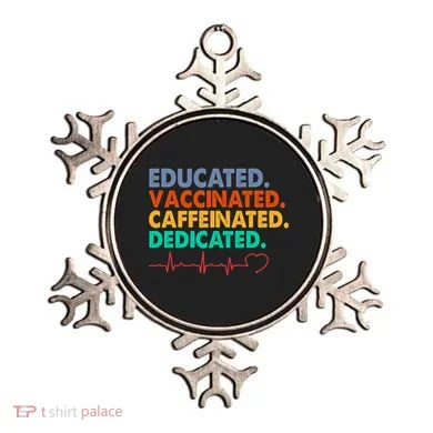 Educated Vaccinated Caffeinated Dedicated Nurse Ornament