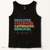 Educated Vaccinated Caffeinated Dedicated Nurse Tank Top thumb 2