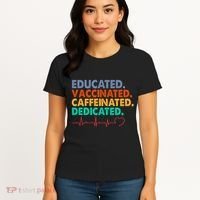 Educated Vaccinated Caffeinated Dedicated Nurse Women's T-Shirt thumb 4