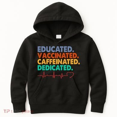 Educated Vaccinated Caffeinated Dedicated Nurse Kids Hoodie
