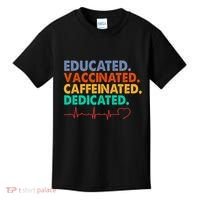 Educated Vaccinated Caffeinated Dedicated Nurse Kids T-Shirt thumb 0