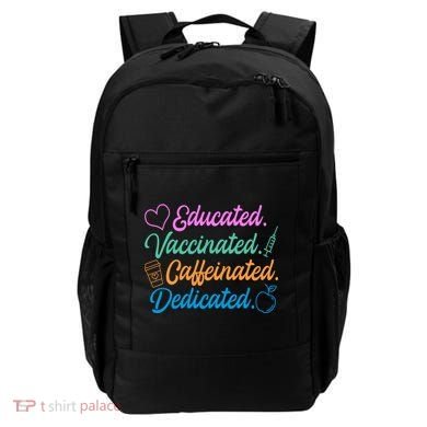 Educated Vaccinated Caffeinated Dedicated Teachers Backpack