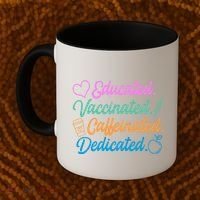 Educated Vaccinated Caffeinated Dedicated Teachers Coffee Mug thumb 2