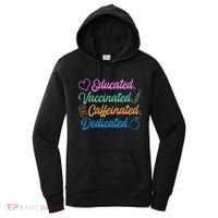 Educated Vaccinated Caffeinated Dedicated Teachers Women's Hoodie thumb 0