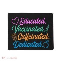 Educated Vaccinated Caffeinated Dedicated Teachers Mousepad thumb 0
