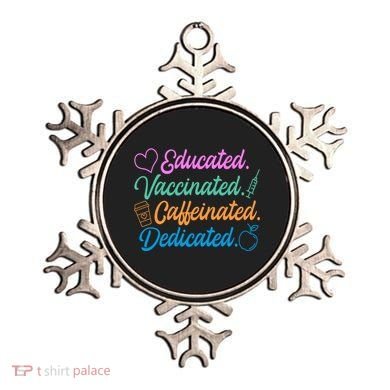 Educated Vaccinated Caffeinated Dedicated Teachers Ornament