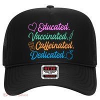 Educated Vaccinated Caffeinated Dedicated Teachers Hat thumb 0