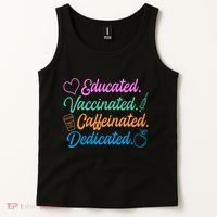 Educated Vaccinated Caffeinated Dedicated Teachers Tank Top thumb 2