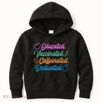 Educated Vaccinated Caffeinated Dedicated Teachers Kids Hoodie thumb 0