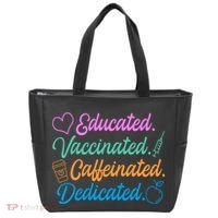Educated Vaccinated Caffeinated Dedicated Teachers Tote Bag thumb 0