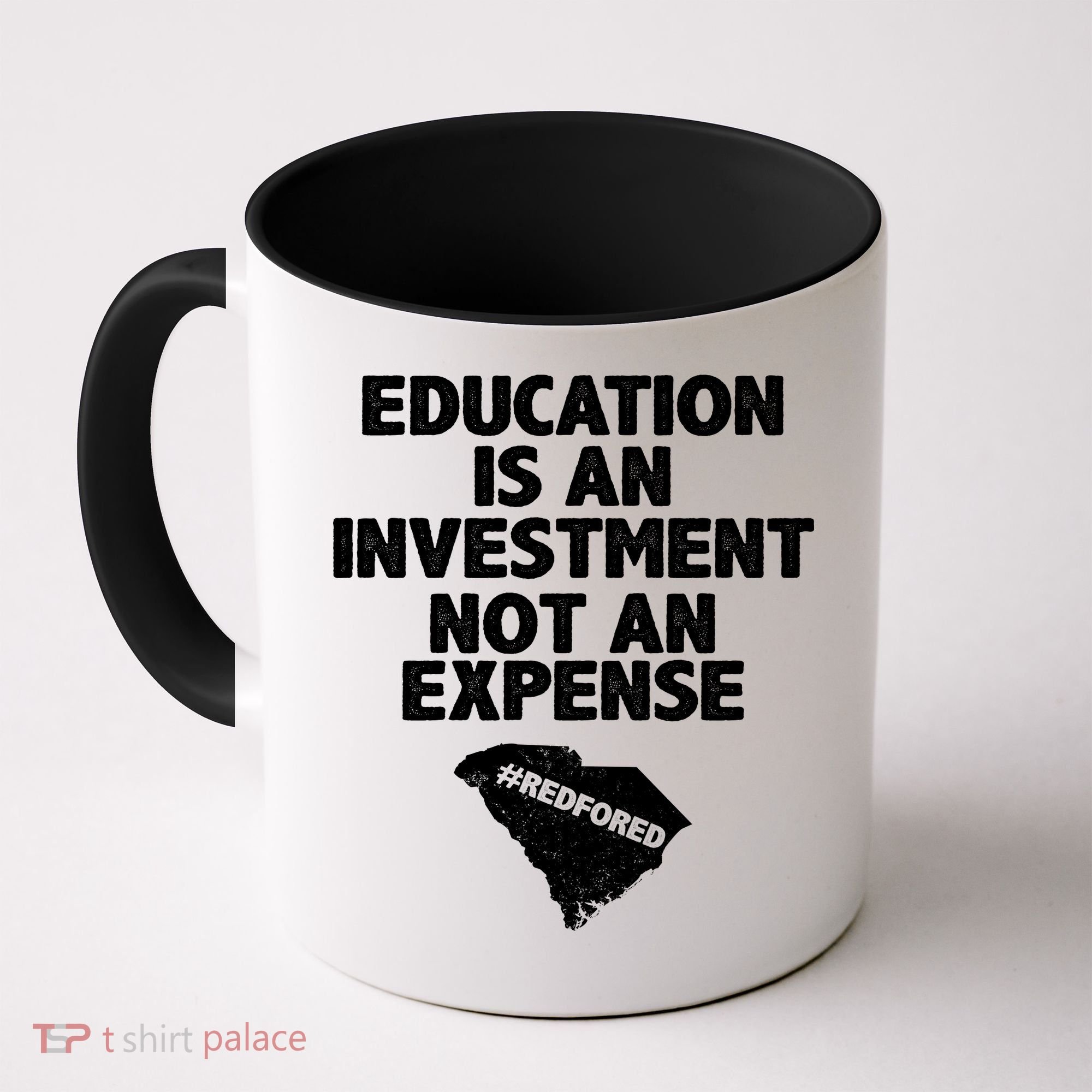 Education Is An Investment Not An Expense Coffee Mug