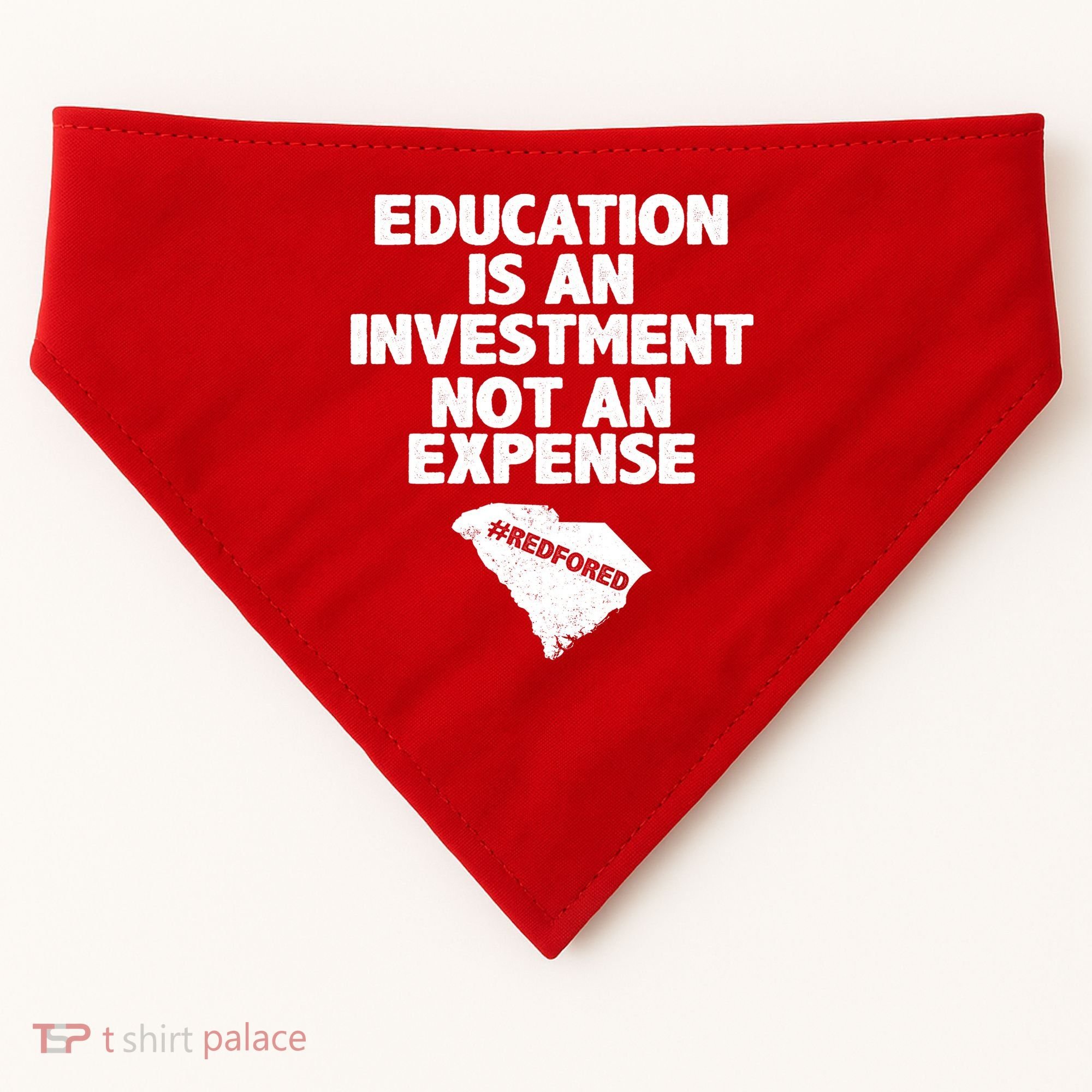 Education Is An Investment Not An Expense USA-Made Doggie Bandana