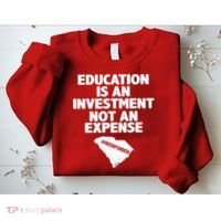 Education Is An Investment Not An Expense Sweatshirt thumb 2