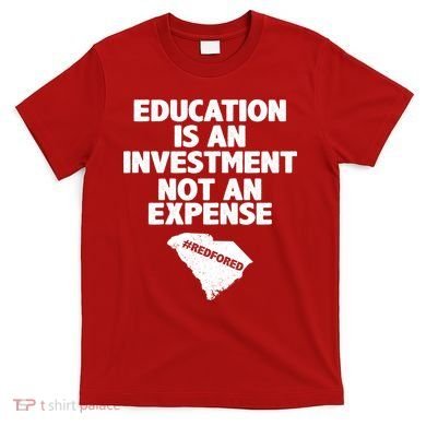 Education Is An Investment Not An Expense T-Shirt