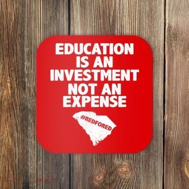 Education Is An Investment Not An Expense Coaster