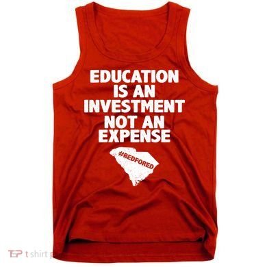 Education Is An Investment Not An Expense Tank Top