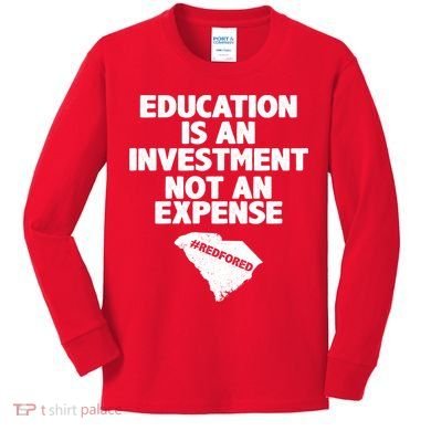 Education Is An Investment Not An Expense Kids Long Sleeve Shirt