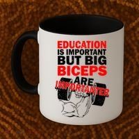 Education Is Important Big Biceps Are Importanter Coffee Mug thumb 2