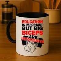 Education Is Important Big Biceps Are Importanter Coffee Mug thumb 4
