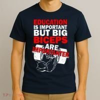 Education Is Important Big Biceps Are Importanter T-Shirt thumb 3