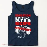 Education Is Important Big Biceps Are Importanter Tank Top thumb 2