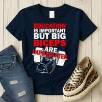 Education Is Important Big Biceps Are Importanter Women's T-Shirt thumb 3