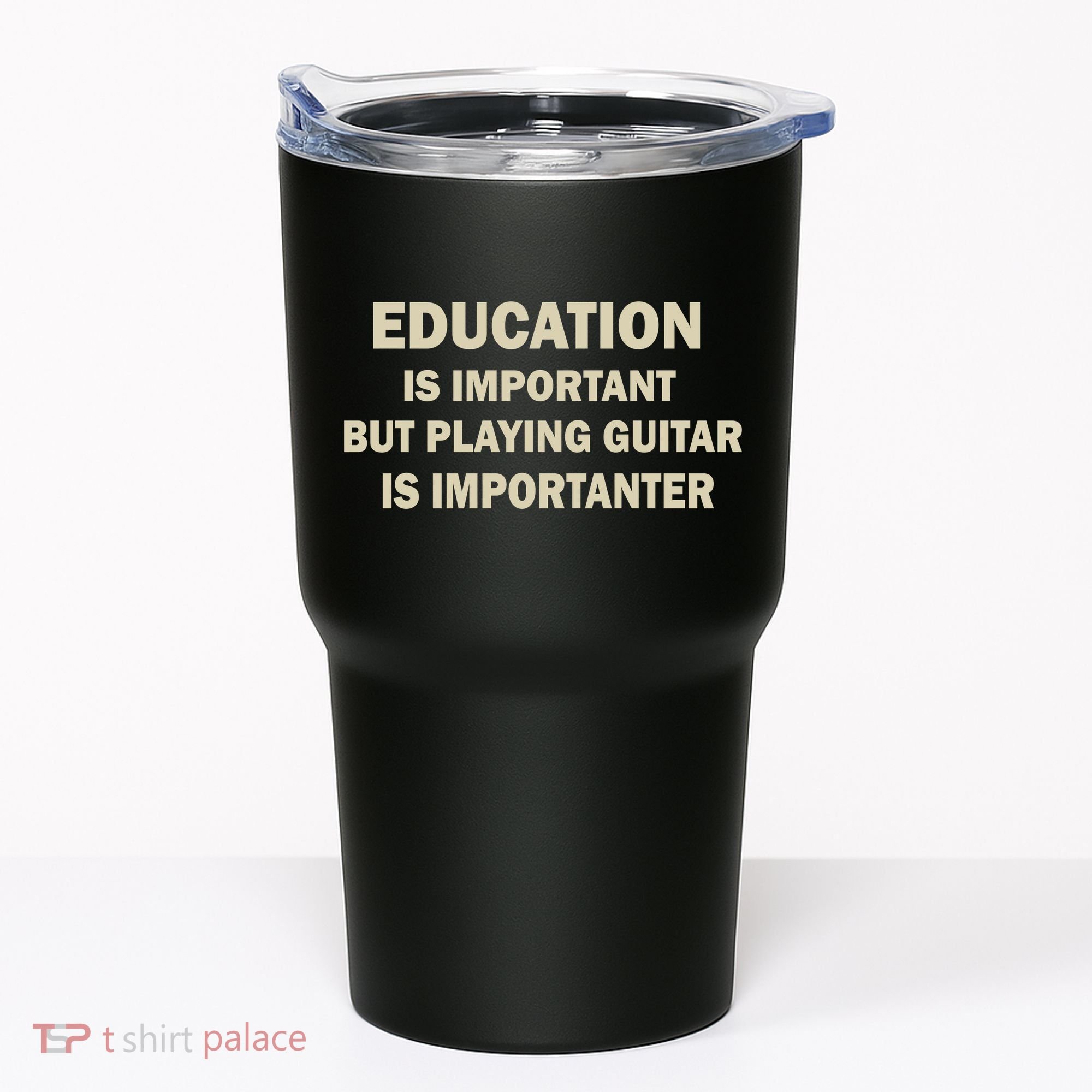 Education Is Important Playing Guitar Importanter Tumbler
