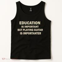Education Is Important Playing Guitar Importanter Tank Top thumb 2