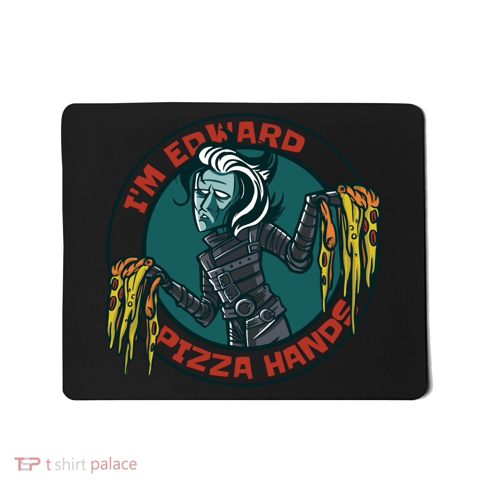 Edward Pizza Hands Parody Mousepad