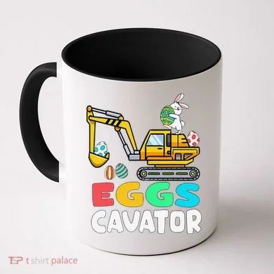 EggsCavator Easter Bunny Excavator Easter Coffee Mug