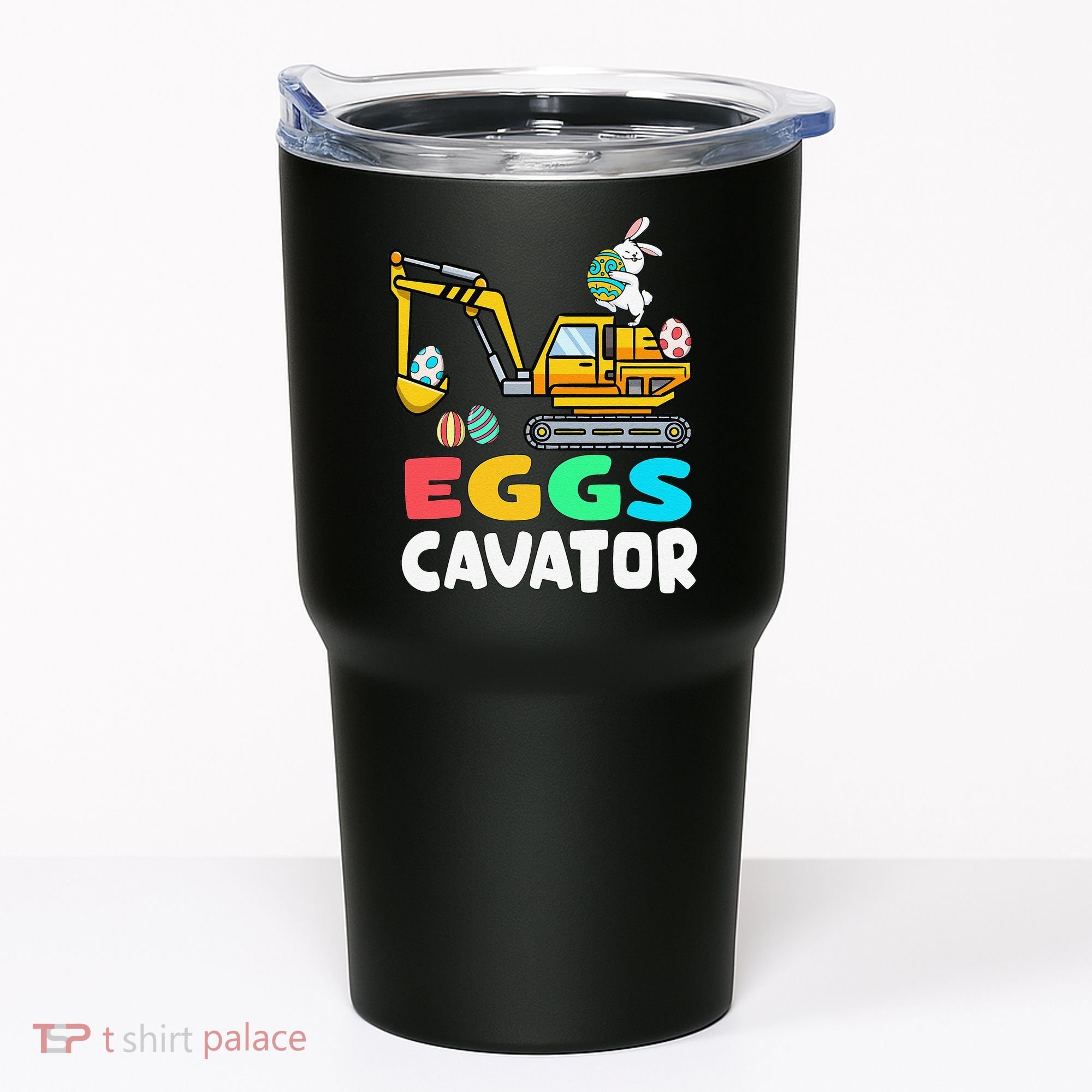 EggsCavator Easter Bunny Excavator Easter Tumbler