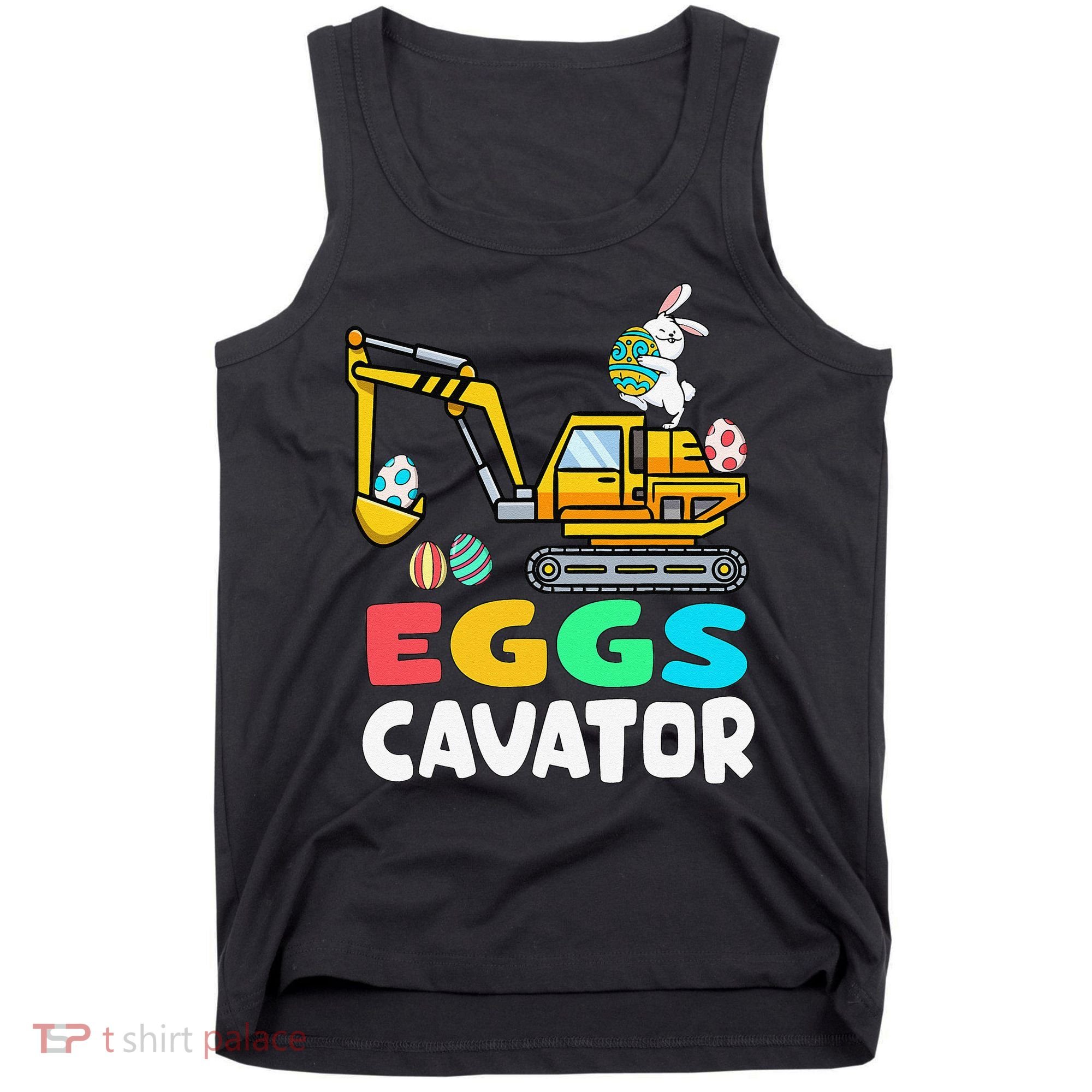 EggsCavator Easter Bunny Excavator Easter Tank Top
