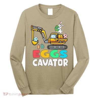 EggsCavator Easter Bunny Excavator Easter Long Sleeve Shirt