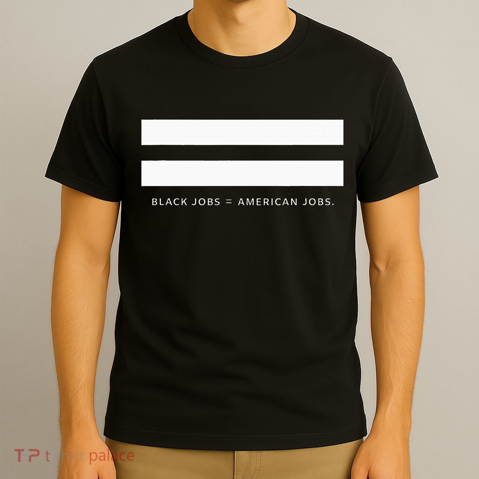 Employment Equality Black Jobs Equals American Jobs T-Shirt