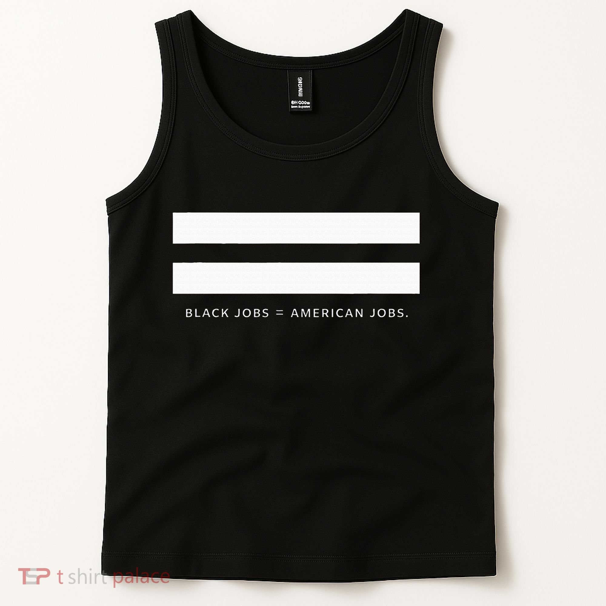 Employment Equality Black Jobs Equals American Jobs Tank Top