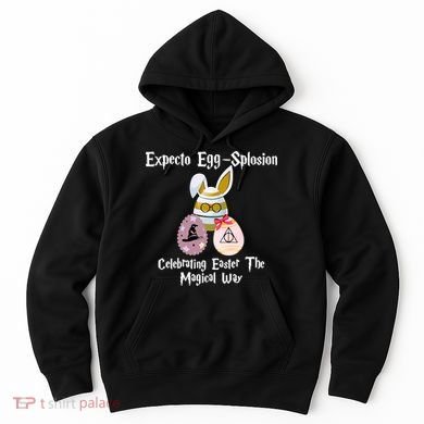 Expecto Eggsplosion Celebrating Easter The Magical Way Potter Easter Hoodie