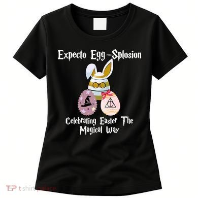 Expecto Eggsplosion Celebrating Easter The Magical Way Potter Easter Women's T-Shirt