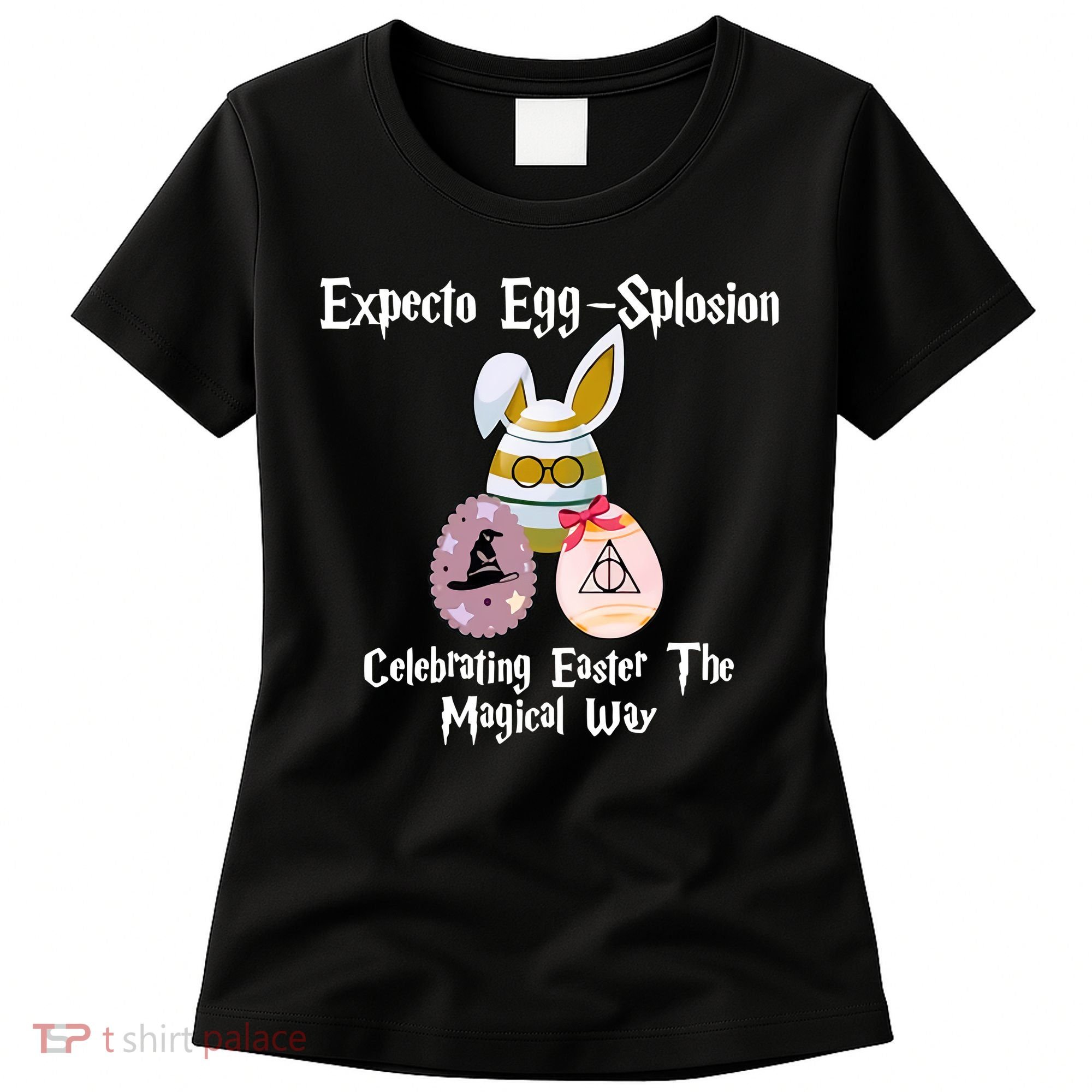 Expecto Eggsplosion Celebrating Easter The Magical Way Potter Easter Women's T-Shirt