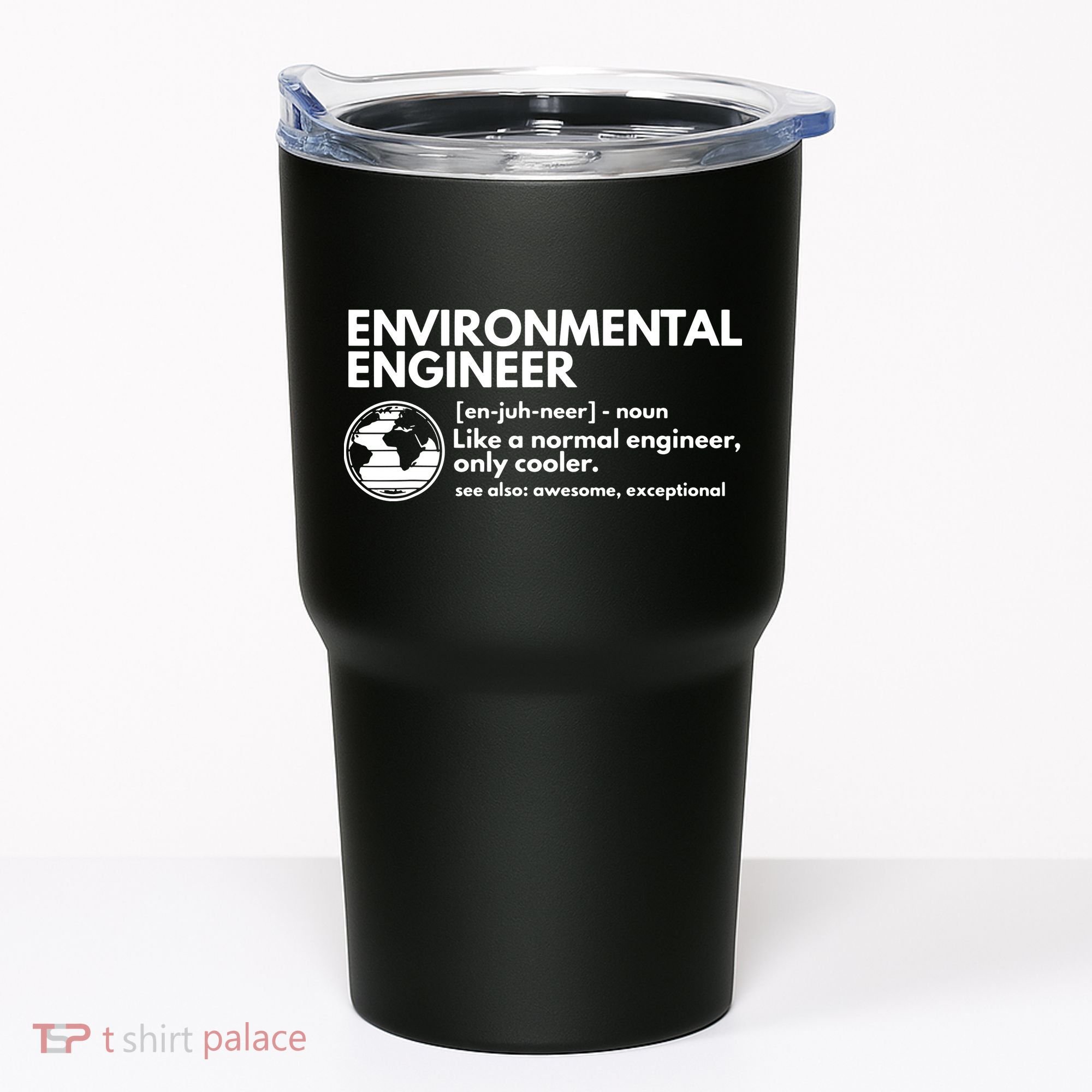 Environmental Engineer Definition Funny Engineering Tumbler