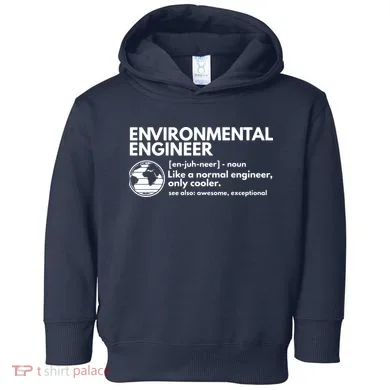 Environmental Engineer Definition Funny Engineering Toddler Hoodie