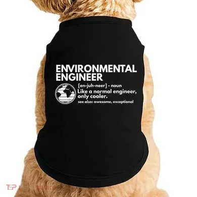 Environmental Engineer Definition Funny Engineering Doggie Tank