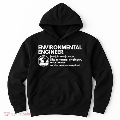 Environmental Engineer Definition Funny Engineering Hoodie