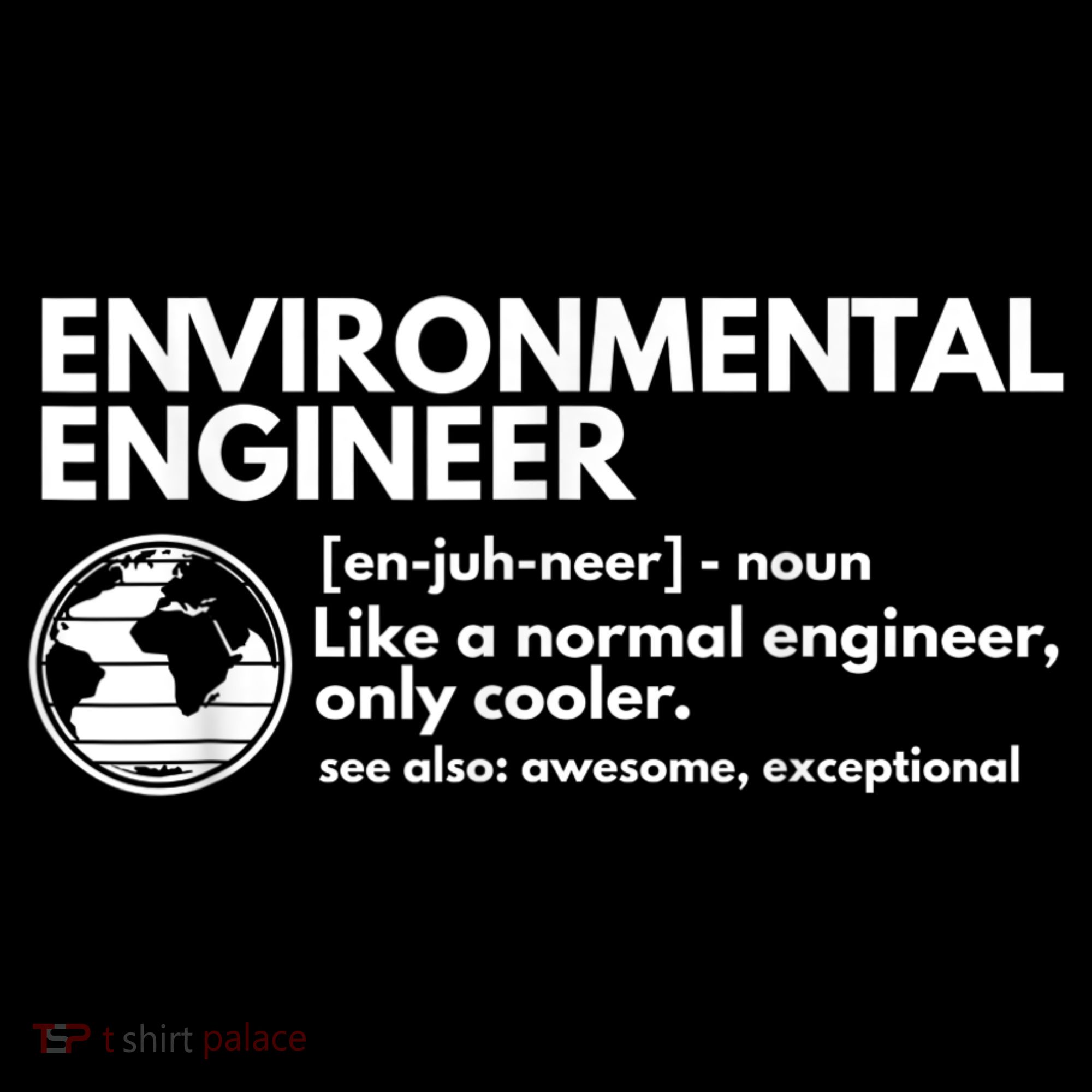 Environmental Engineer Definition Funny Engineering Sweatshirt