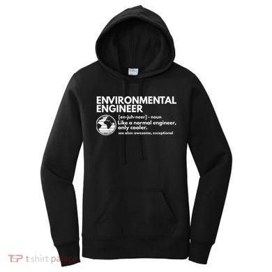 Environmental Engineer Definition Funny Engineering Women's Hoodie